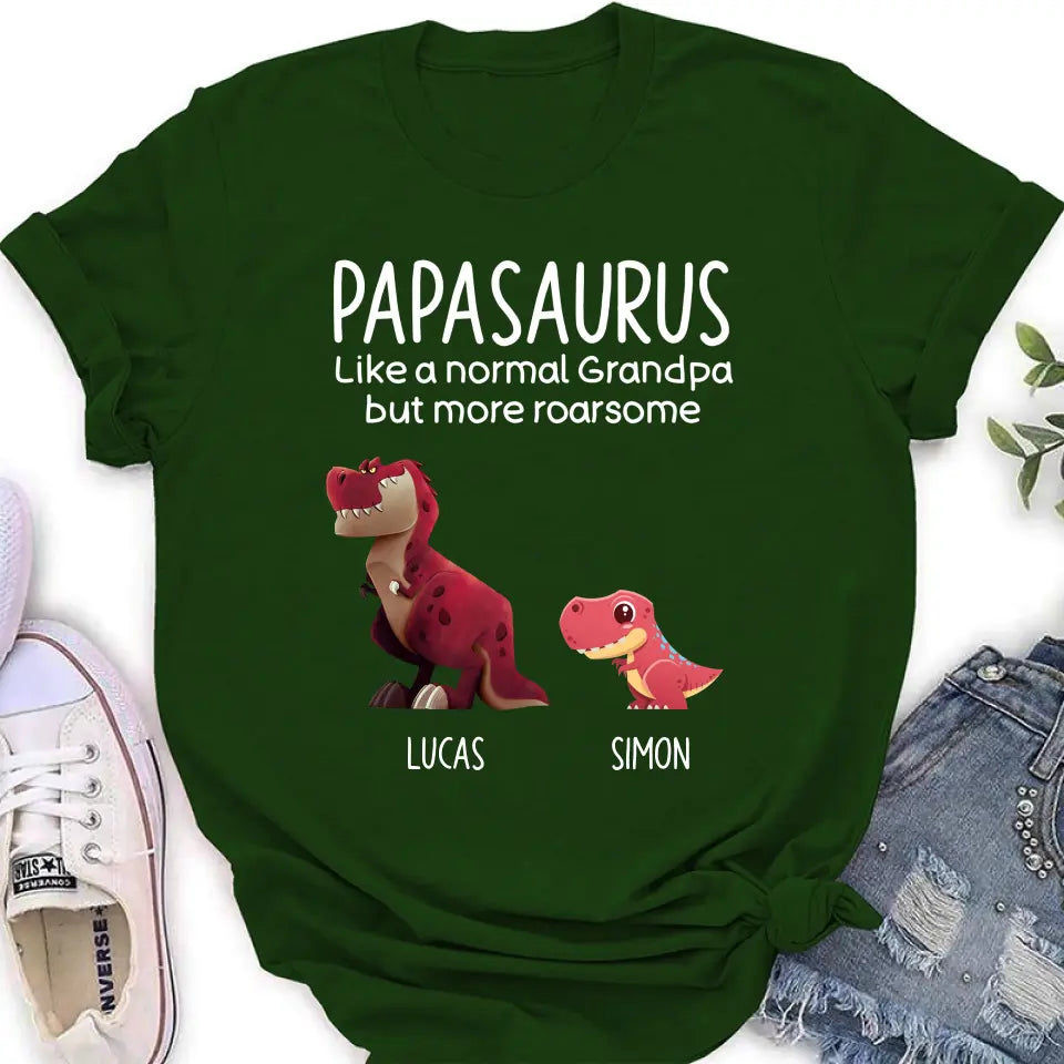 Personalized Papasaurus Shirt/Hoodie - Up to 6 Kids - Gift Idea For Father's Day - Papasaurus Like A Normal Grandpa But More Roarsome