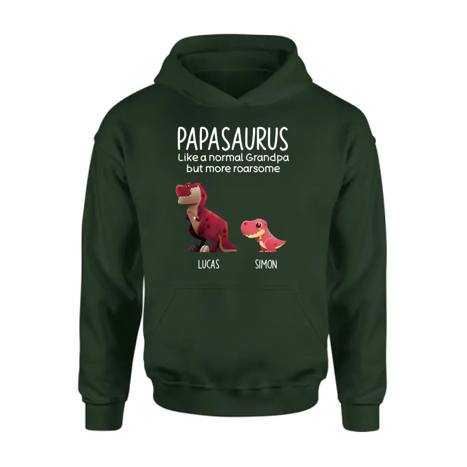 Personalized Papasaurus Shirt/Hoodie - Up to 6 Kids - Gift Idea For Father's Day - Papasaurus Like A Normal Grandpa But More Roarsome