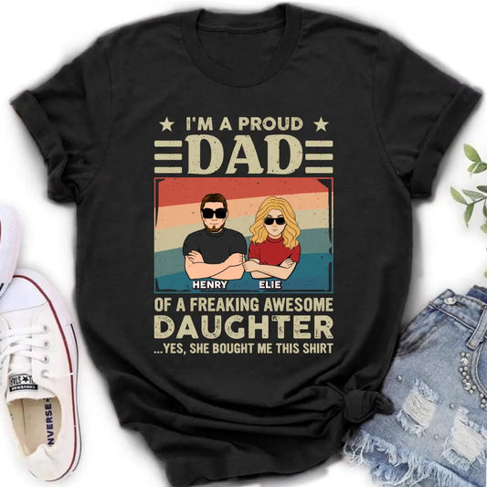 Personalized Proud Dad Shirt/Hoodie - Dad With Up to 3 Kids - Father's Day Gift Idea - I'm A Proud Dad Of A Freaking Awesome Daughter