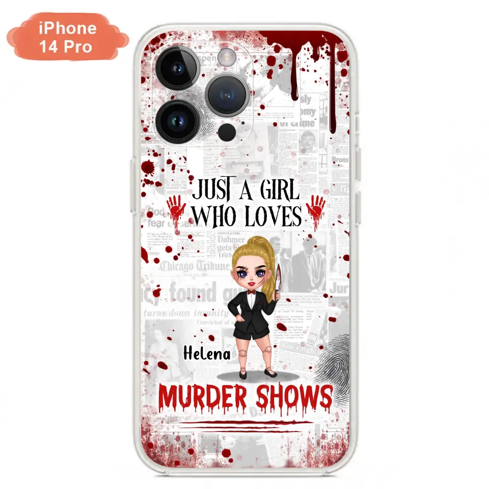 Personalized Witch Phone Case - Gift Idea For Witch Lover/ Halloween - Just A Girl Who Loves Murder Shows - Case For iPhone/Samsung
