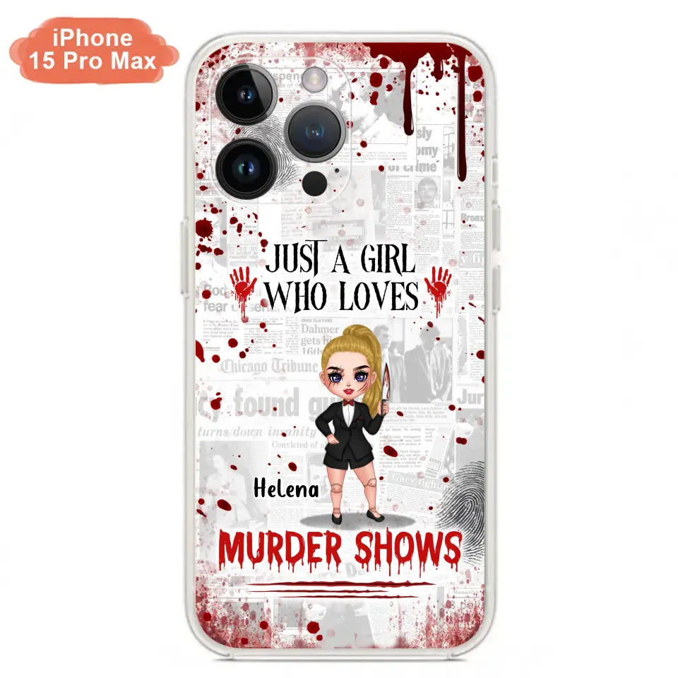 Personalized Witch Phone Case - Gift Idea For Witch Lover/ Halloween - Just A Girl Who Loves Murder Shows - Case For iPhone/Samsung