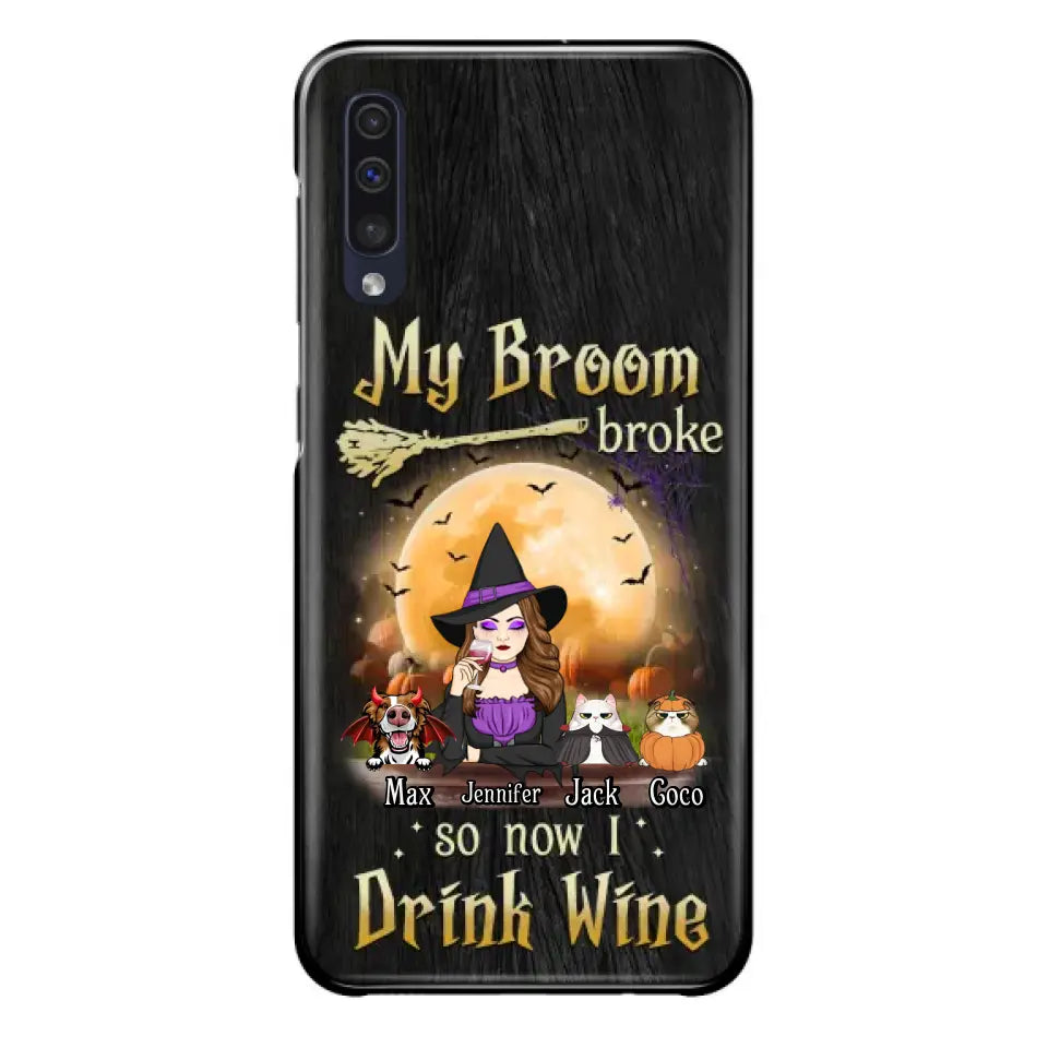 Personalized Witch Pet Mom Phone Case - Upto 3 Pets - Halloween Gift For Cat/Dog Mom - My Broom Broke So Now I Drink Wine - Cases For iPhone/Samsung