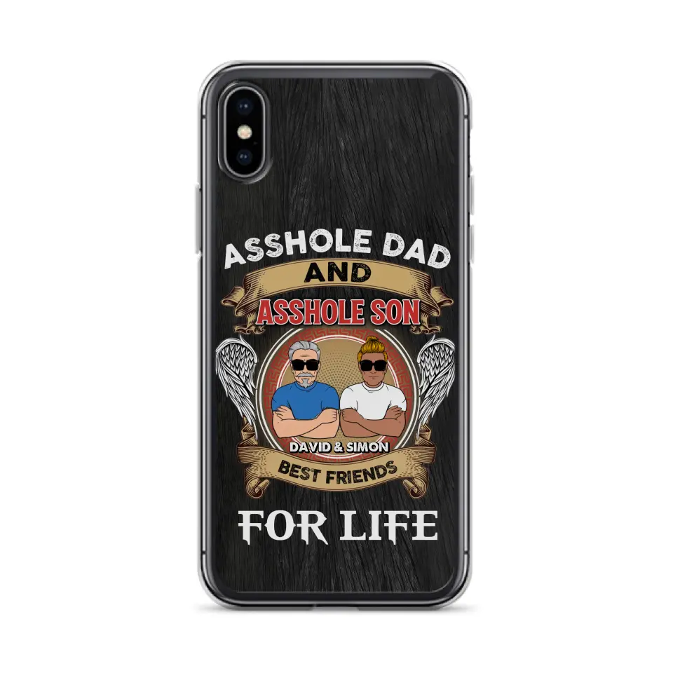 Custom Personalized Dad And Son Phone Case - Funny Gift Idea for Dad from Son - Asshole Dad And Asshole Son Best Friends For Life - Case for iPhone/Samsung