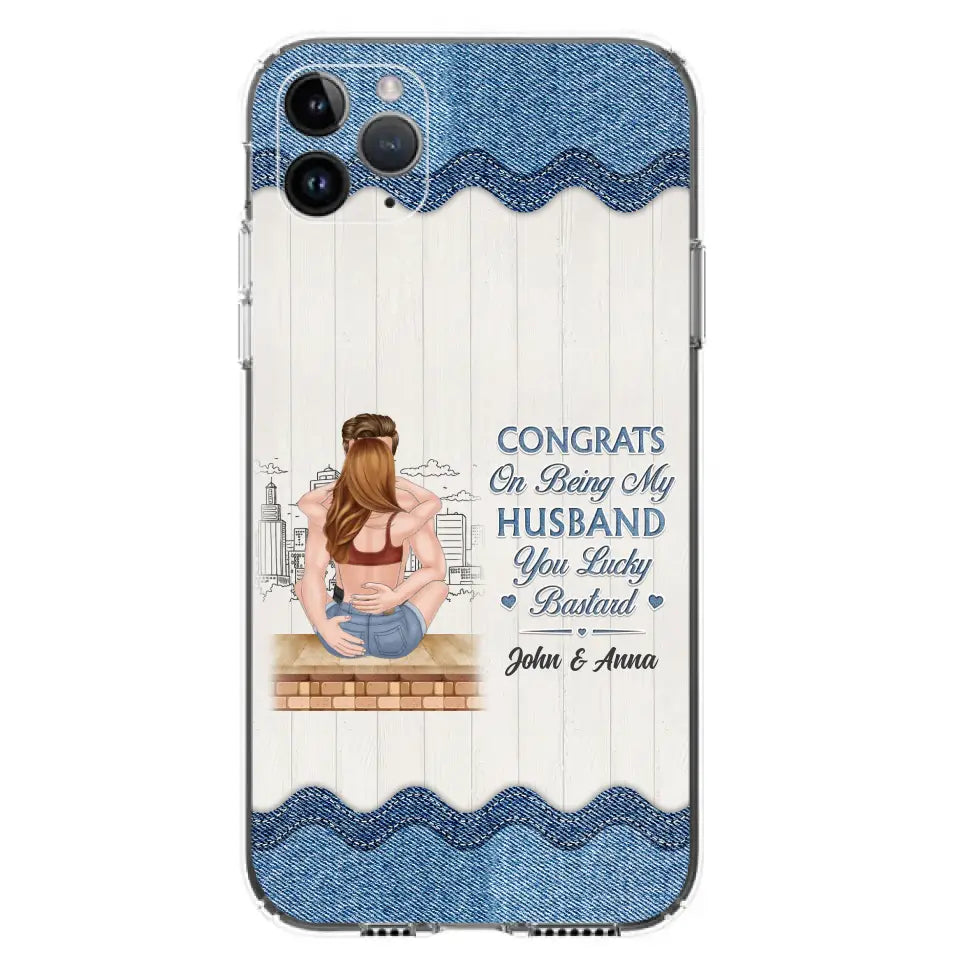 Custom Personalized Couple Phone Case - Gift Idea For Couple/Valentines Day - Congrats On Being My Husband You Lucky Bastard - Case For iPhone/Samsung