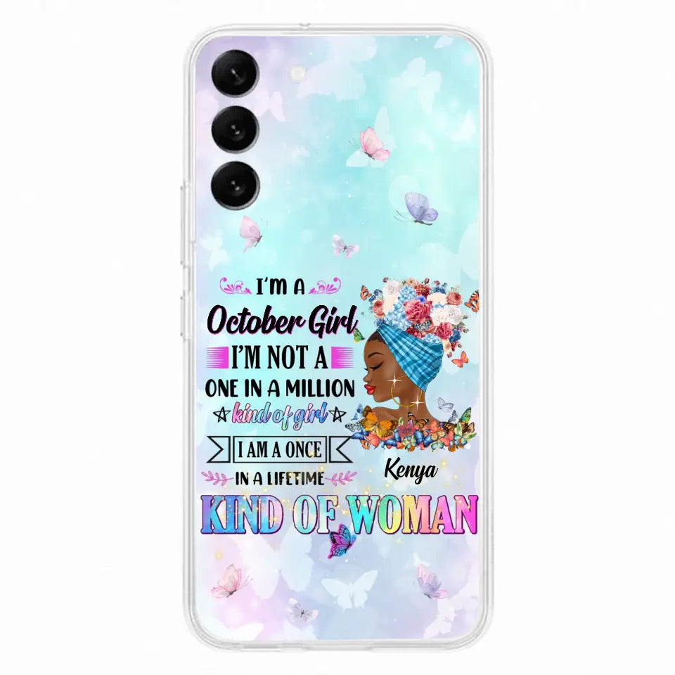 Custom Personalized Birthday Girl Phone Case - Gift Idea For Birthday - I'm A October Girl I'm Not A One In A Million Kind Of Girl - Case For iPhone/Samsung