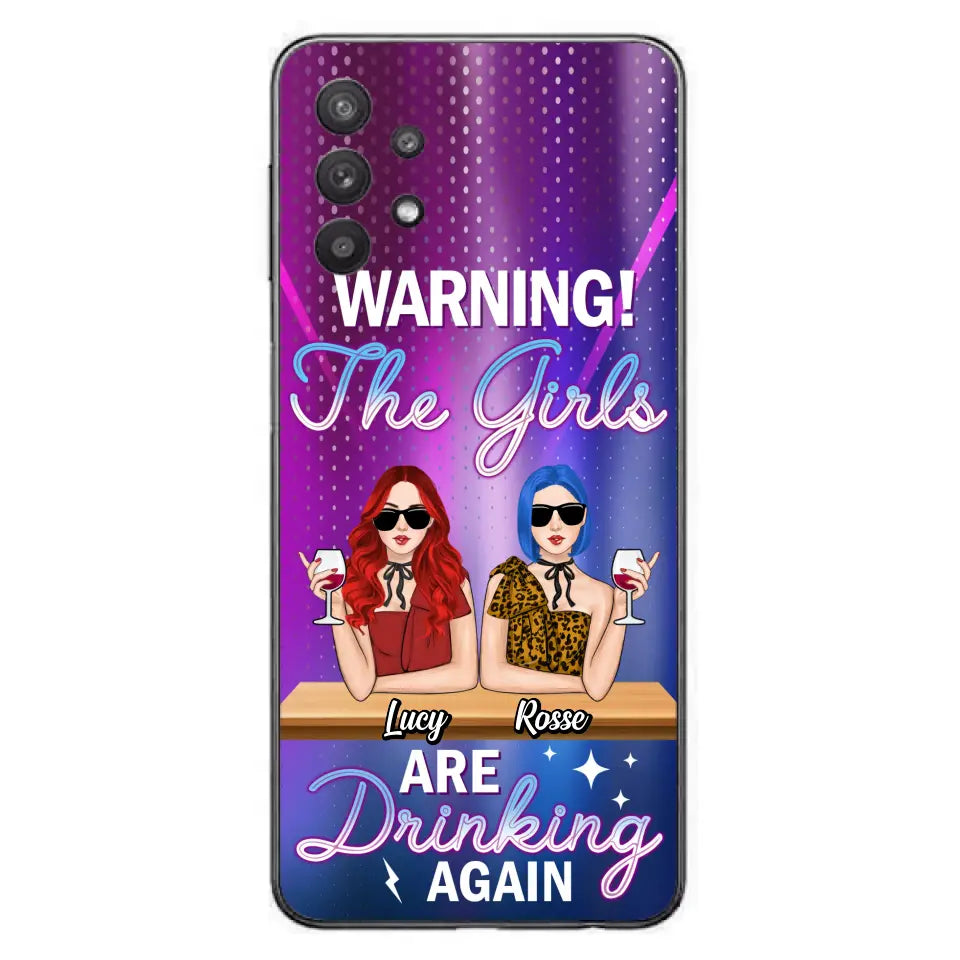 Personalized Besties Phone Case - Gift Idea For Friends/Besties - Upto 4 Girls - Warning The Girls Are Drinking Again - Case For iPhone/Samsung