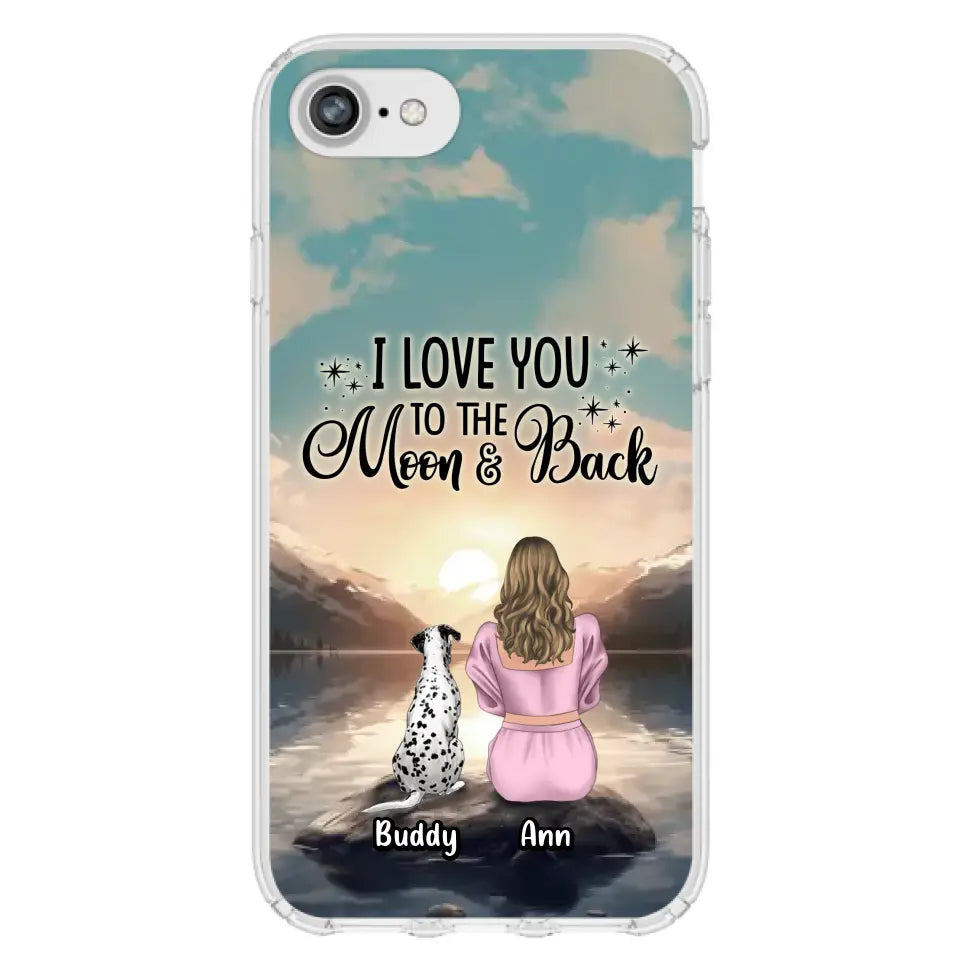 Custom Personalized Dog Mom Phone Case - Upto 6 Dogs - Gift Idea for Dog Lovers - I Love You To The Moon & Back - Case for iPhone/Samsung