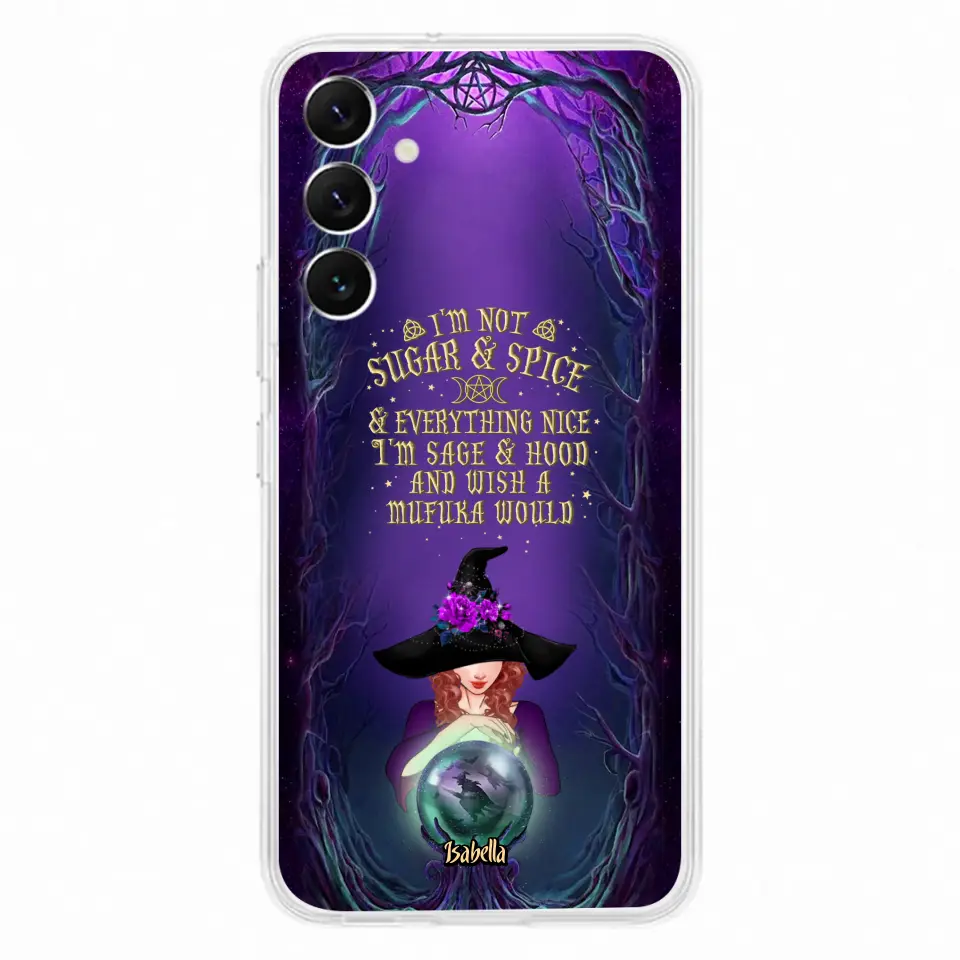 Custom Personalized Witch Phone Case - Gift Idea for Witch Lovers - I'm Not Sugar & Spice & Everything Nice - Case for iPhone/Samsung