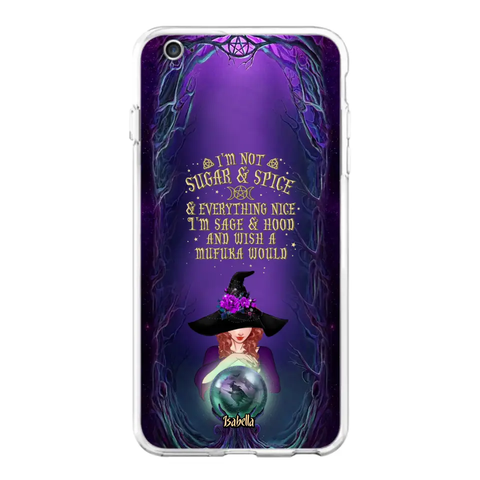 Custom Personalized Witch Phone Case - Gift Idea for Witch Lovers - I'm Not Sugar & Spice & Everything Nice - Case for iPhone/Samsung