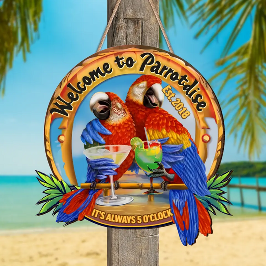 Personalized Tiki House Wooden Sign - Welcome To Parrotdise It's Alway 5 O'clock