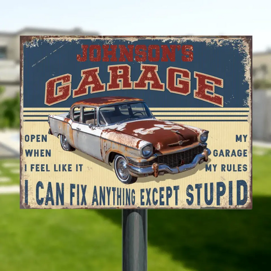 Personalized Garage Metal Sign - Fathe's Day Gift Idea For Dad/Husband/Men - I Can Fix Anything Except Supid