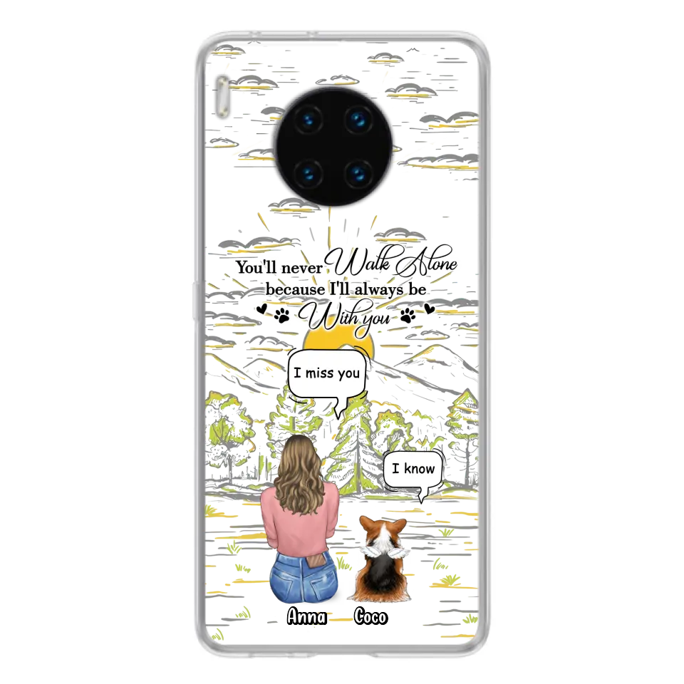 Custom Personalized Memorial Phone Cases For Xiaomi/ Oppo/ Huawei - Gift Idea For Pet Owner with up to 4 Pets - You'll Never Walk Alone Because I'll Always Be With You