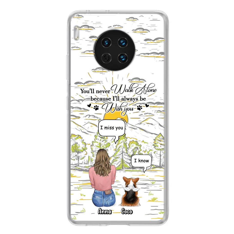 Custom Personalized Memorial Phone Cases For Xiaomi/ Oppo/ Huawei - Gift Idea For Pet Owner with up to 4 Pets - You'll Never Walk Alone Because I'll Always Be With You