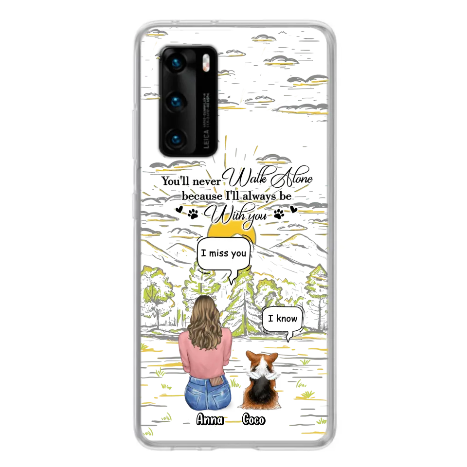Custom Personalized Memorial Phone Cases For Xiaomi/ Oppo/ Huawei - Gift Idea For Pet Owner with up to 4 Pets - You'll Never Walk Alone Because I'll Always Be With You