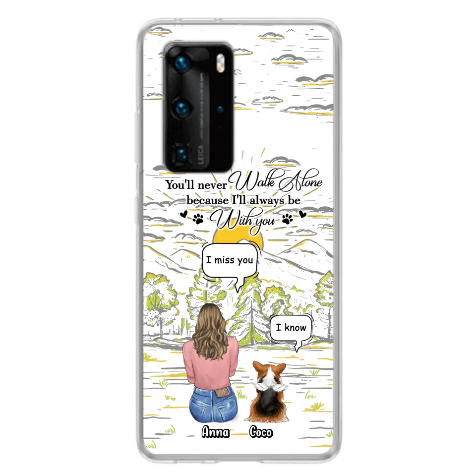 Custom Personalized Memorial Phone Cases For Xiaomi/ Oppo/ Huawei - Gift Idea For Pet Owner with up to 4 Pets - You'll Never Walk Alone Because I'll Always Be With You
