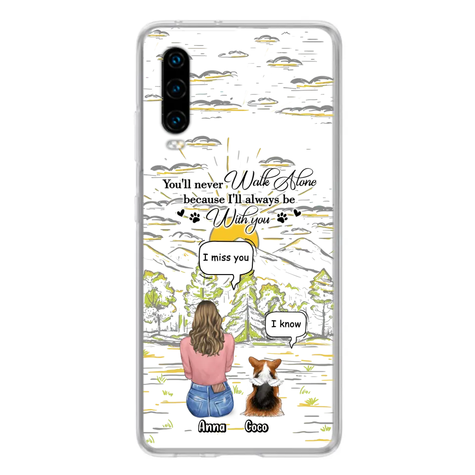 Custom Personalized Memorial Phone Cases For Xiaomi/ Oppo/ Huawei - Gift Idea For Pet Owner with up to 4 Pets - You'll Never Walk Alone Because I'll Always Be With You