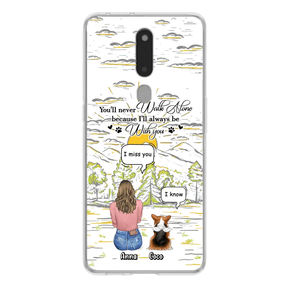 Custom Personalized Memorial Phone Cases For Xiaomi/ Oppo/ Huawei - Gift Idea For Pet Owner with up to 4 Pets - You'll Never Walk Alone Because I'll Always Be With You