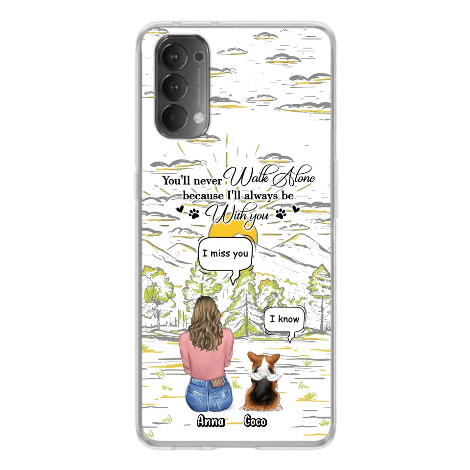 Custom Personalized Memorial Phone Cases For Xiaomi/ Oppo/ Huawei - Gift Idea For Pet Owner with up to 4 Pets - You'll Never Walk Alone Because I'll Always Be With You