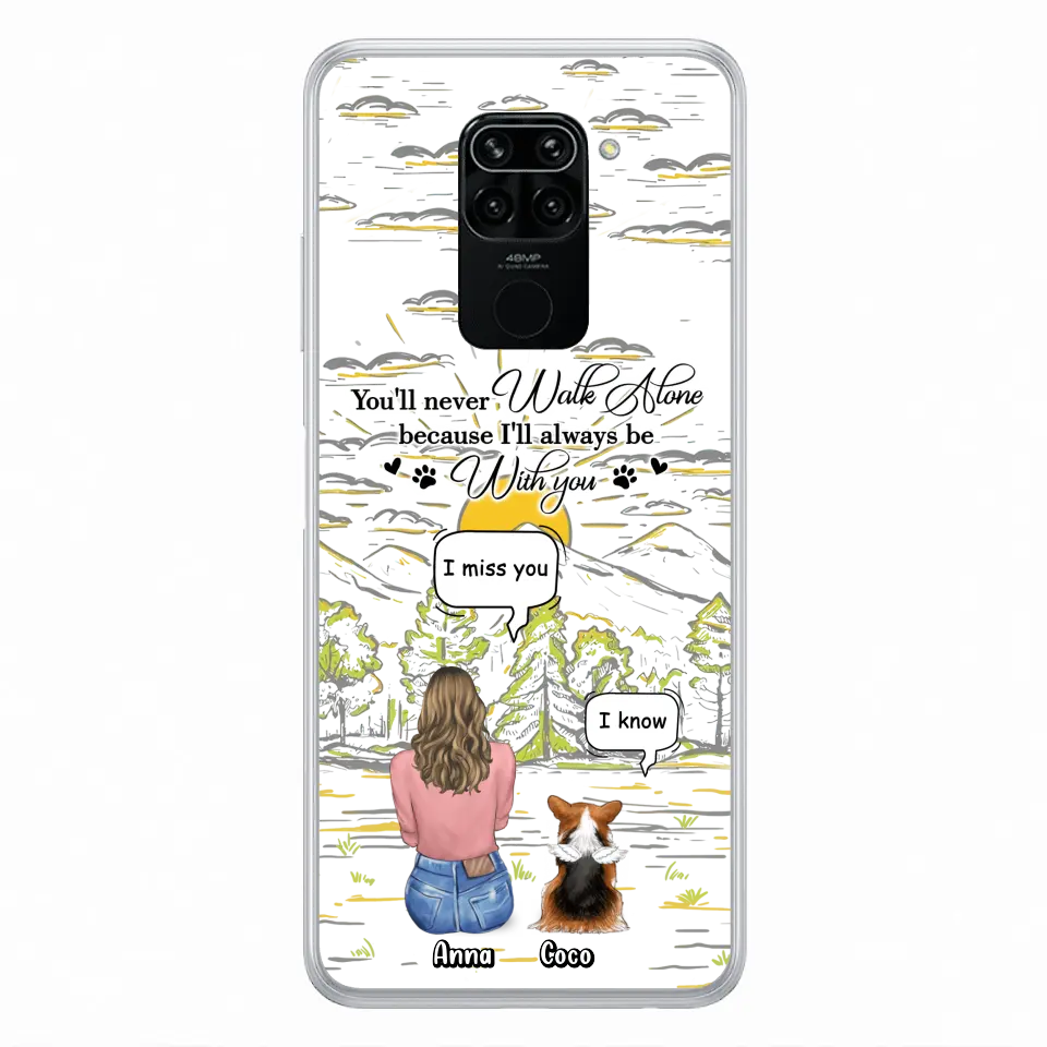 Custom Personalized Memorial Phone Cases For Xiaomi/ Oppo/ Huawei - Gift Idea For Pet Owner with up to 4 Pets - You'll Never Walk Alone Because I'll Always Be With You