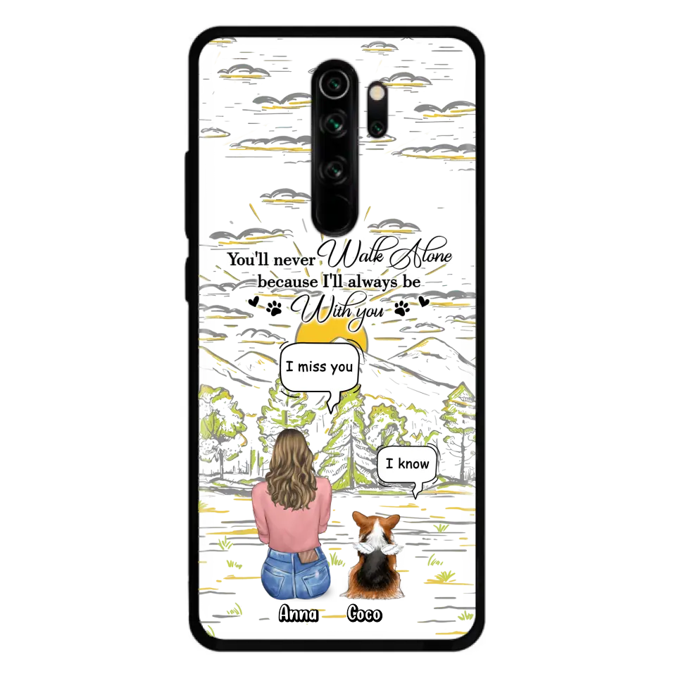 Custom Personalized Memorial Phone Cases For Xiaomi/ Oppo/ Huawei - Gift Idea For Pet Owner with up to 4 Pets - You'll Never Walk Alone Because I'll Always Be With You