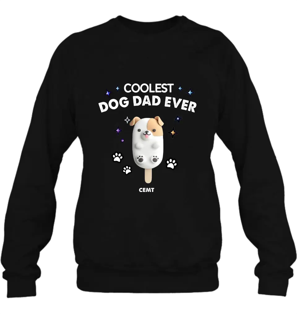 Personalized Dog Popsicles T-Shirt/Long Sleeve/Sweatshirt/Hoodie - Gift Idea For Dog Lover - Coolest Dog Dad Ever