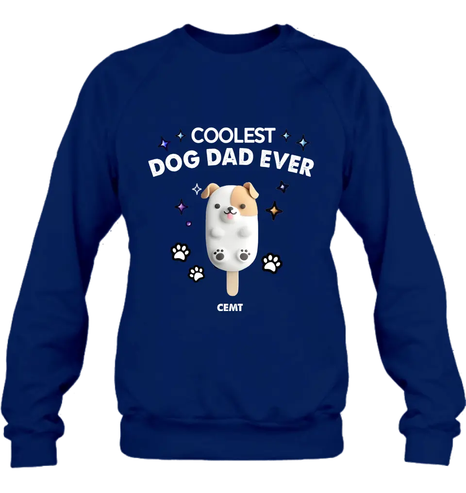 Personalized Dog Popsicles T-Shirt/Long Sleeve/Sweatshirt/Hoodie - Gift Idea For Dog Lover - Coolest Dog Dad Ever