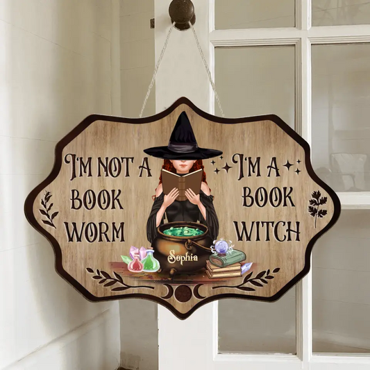 Personalized Book Witch Wooden Sign - Gift Idea For Book Lover - I'm Not A Book Worm I'm A Book Witch
