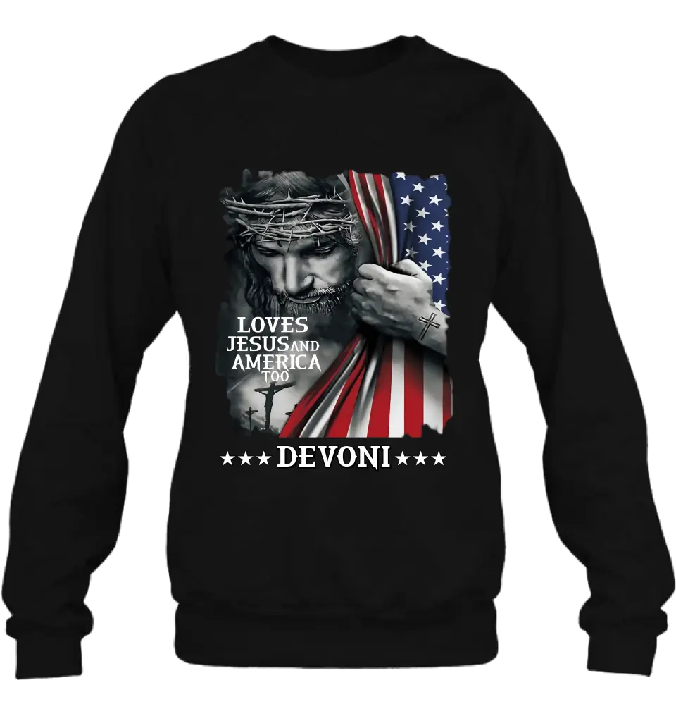 Personalized Patriotic Christian T-Shirt/Long Sleeve/Sweatshirt/Hoodie - Independence Day Gift - Loves Jesus and America Too