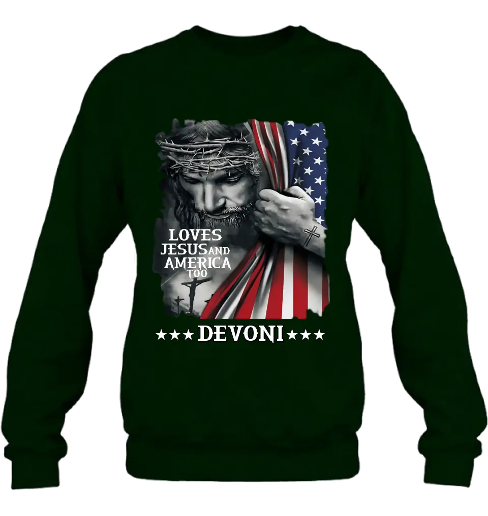 Personalized Patriotic Christian T-Shirt/Long Sleeve/Sweatshirt/Hoodie - Independence Day Gift - Loves Jesus and America Too