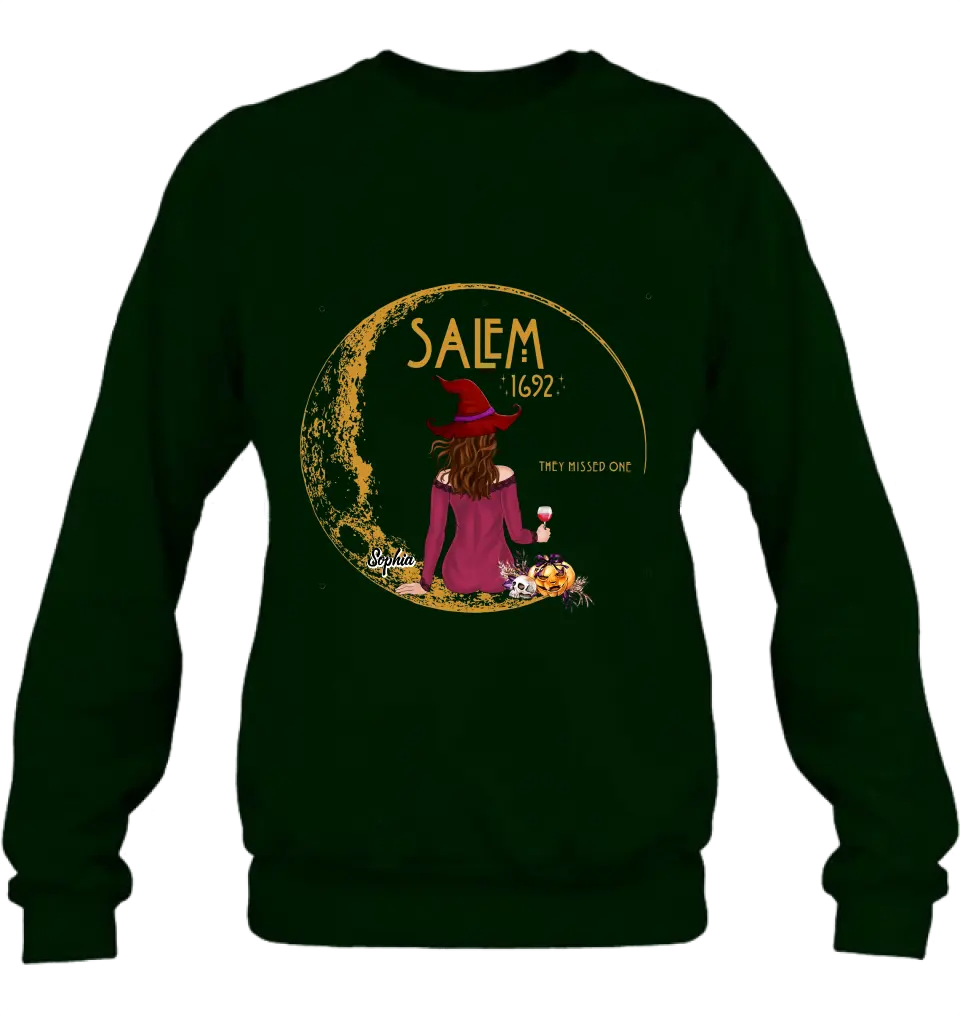 Personalized Salem 1692 Witch T-shirt/Long Sleeve/Sweatshirt/Hoodie - Halloween Gift Idea - They Missed One