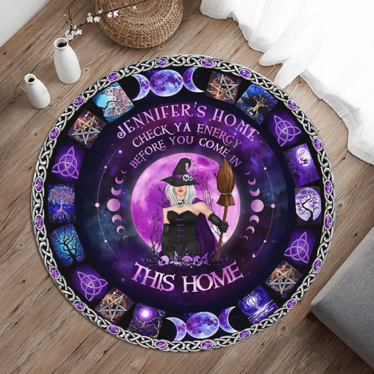 Personalized Witch Round Roug - Halloween Gift Idea For Witch/Pagan Decor - Check Ya Energy Before You Come In This House