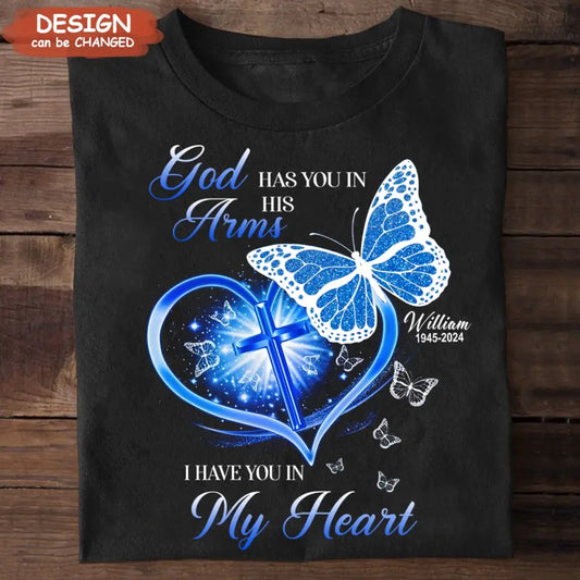 Personalized Memorial T-shirt/Long Sleeve/Sweatshirt/Hoodie - Memorial Gift Idea For Family Member - God Has You In His Arms I Have You in My Heart