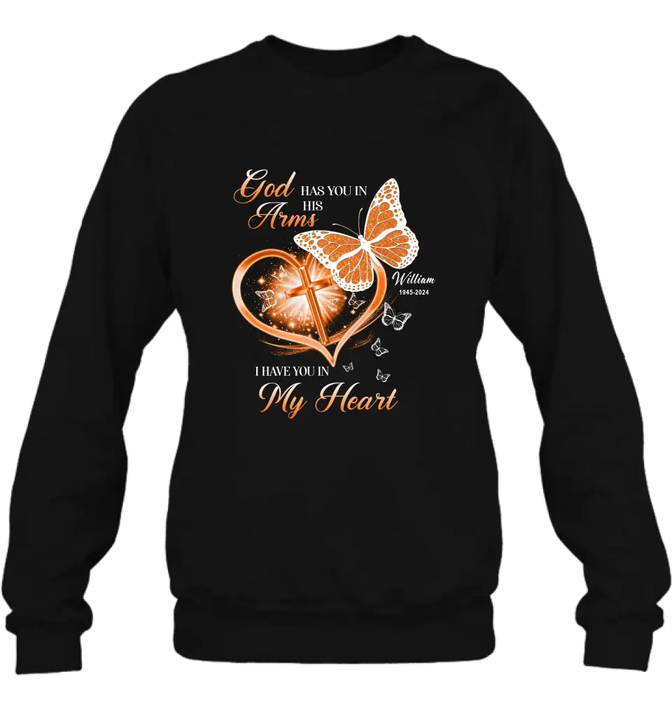 Personalized Memorial T-shirt/Long Sleeve/Sweatshirt/Hoodie - Memorial Gift Idea For Family Member - God Has You In His Arms I Have You in My Heart
