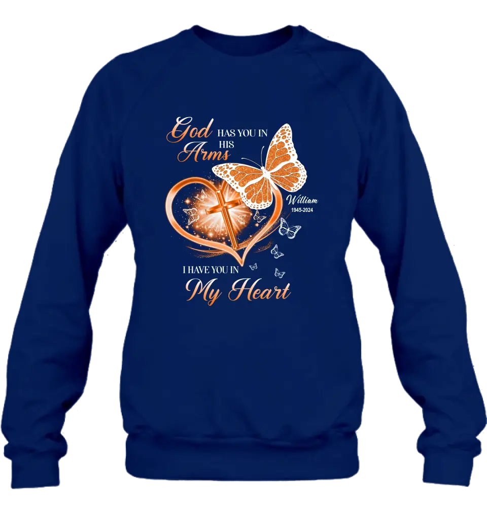 Personalized Memorial T-shirt/Long Sleeve/Sweatshirt/Hoodie - Memorial Gift Idea For Family Member - God Has You In His Arms I Have You in My Heart
