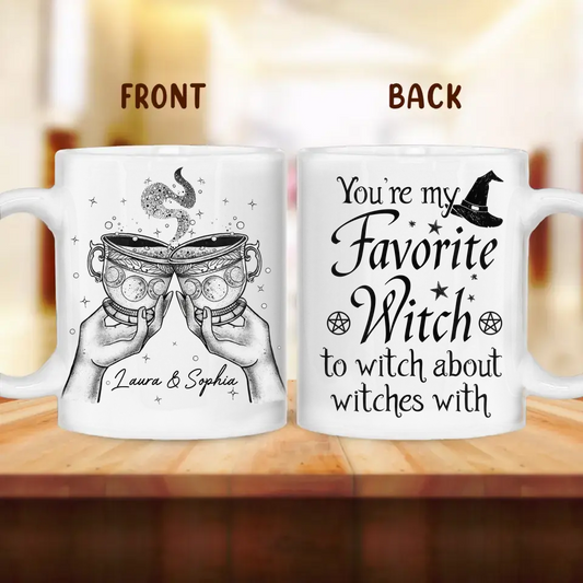 Personalized Best-Tea Witches Coffee Mug - Gift Idea For Friends/Sisters - You're My Favorite Witch To Witch About Witches With