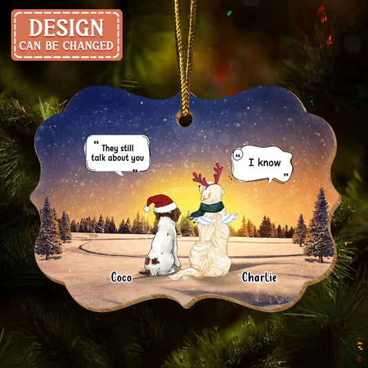 Personalized Memorial Pet Wooden Ornament - Christmas Gift Idea - Up to 4 Pets - They Still Talk About You