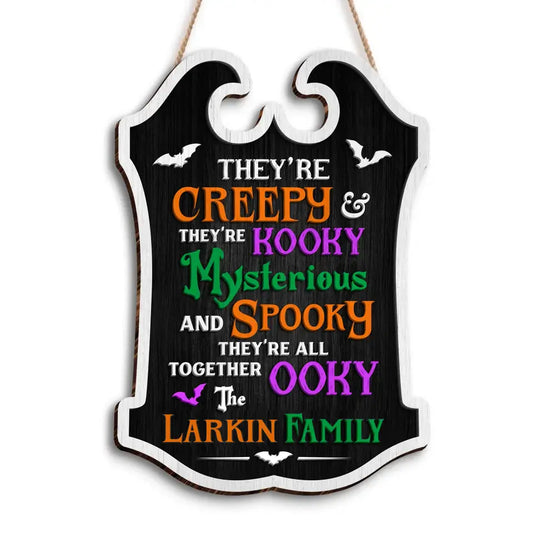 Personalized Ooky Family Wooden Sign - Gift Idea For Halloween - They're Creepy They're Kooky