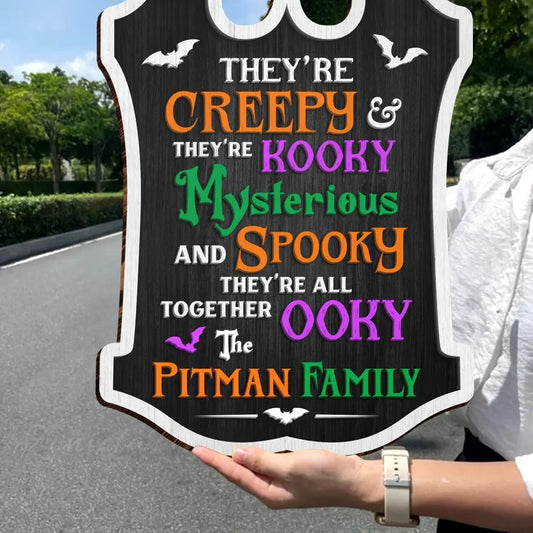 Personalized Ooky Family Wooden Sign - Gift Idea For Halloween - They're Creepy They're Kooky