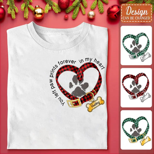 Personalized Dog T-shirt/Hoodie - Christmas Gift Idea For Dog Lover - You Left Paw Prints Forever In My Heart