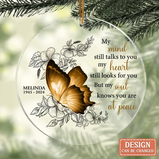 Personalized Memorial Butterfly Circle Acrylic Ornament - Up to 4 Butterflies - Memorial Gift Idea for Mother's Day/Father's Day - My Mind Still Talks To You