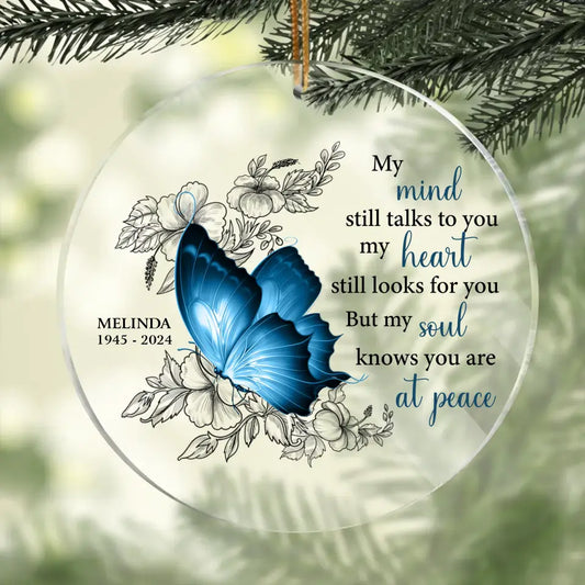 Personalized Memorial Butterfly Circle Acrylic Ornament - Up to 4 Butterflies - Memorial Gift Idea for Mother's Day/Father's Day - My Mind Still Talks To You