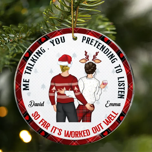 Personalized Couple Circle Acrylic Ornament - Christmas Gift Idea For Couple - Me Talking You Pretending To Listen