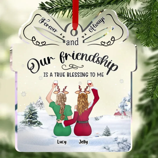Personalized Besties Acrylic Ornament - Christmas Gift Idea For Friends/Sisters/Besties - Our Friendship Is A True Blessing To Me