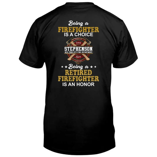 Personalized Retired Firefighter T-Shirt - Gift Idea For Firefighter/Father/Grandpa