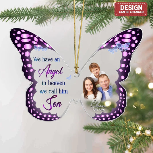 Personalized Memorial Butterfly Acrylic Ornament - Upload Photo - Memorial Gift Idea - I Have An Angel In Heaven I Call Him Son