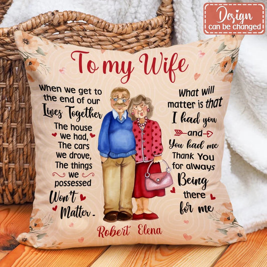 Personalized To My Wife Pillow Cover - Gift Idea For Wife From Husband - Thank You For Always Being There For Me