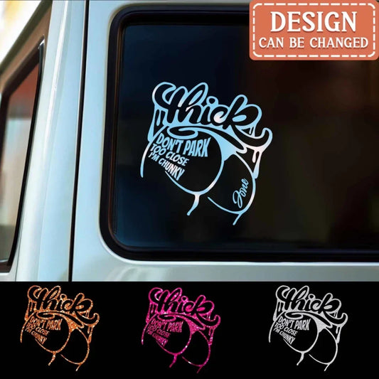 Personalized Don't Park Too Close Decal - Funny Gift Idea For Car Owner