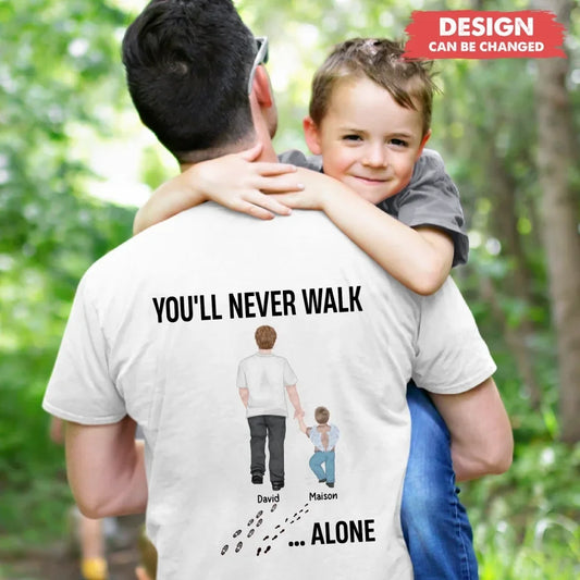 Personalized Dad And Children T-shirt -  Gift Idea For Father - You'll Never Walk Alone