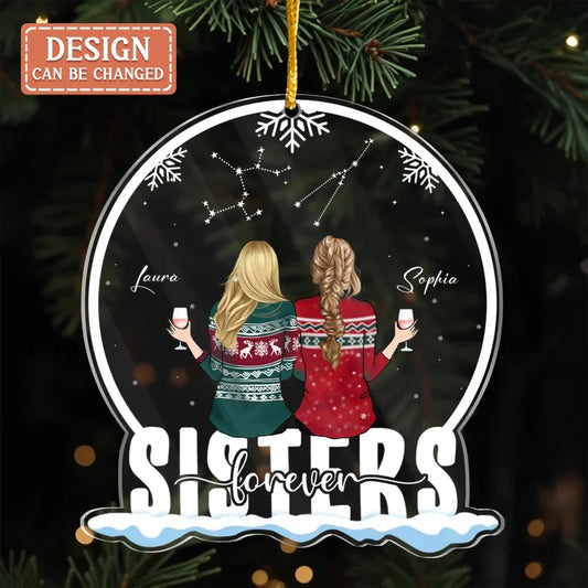 Personalized Sisters Acrylic Ornament - Christmas Gift Idea For Siblings/Friends - Sisters Forever