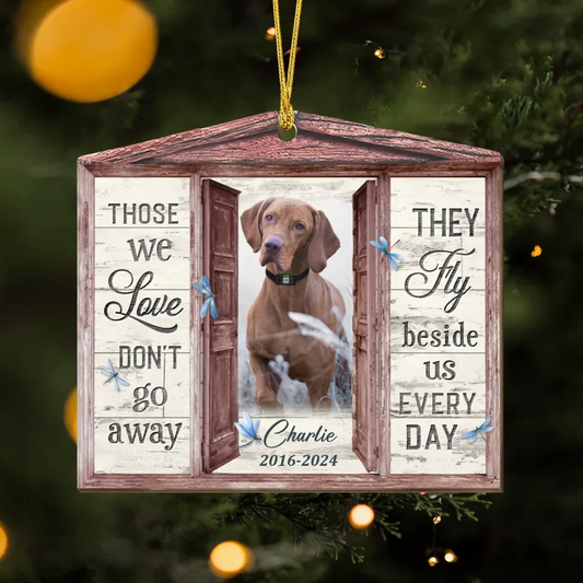 Personalized Window Memorial Wooden Ornament - Upload Photo - Christmas Gift Idea - Those We Love Don't Go Away They Fly Beside Us Everyday